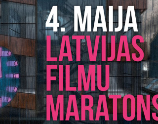 4. maija Latvijas filmu maratons. Programma