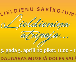 Lieldienas Daugavas muzejā