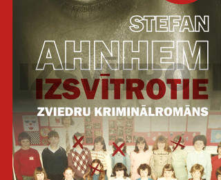 “Mansards” izdod zviedru autora Stefana Anhema kriminālromānu “Izsvītrotie”