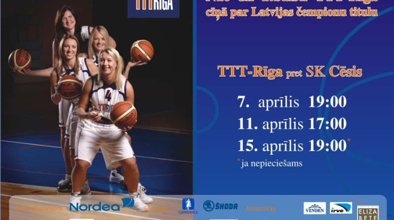 "TTT Rīga" LSBL finālsērijas 2010 mājas spēļu plakāts
Foto: www.tttriga.lv