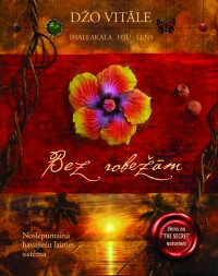 Džo Vitāles - "The Secret" līdzautora - sensacionālā grāmata "Bez robežām"