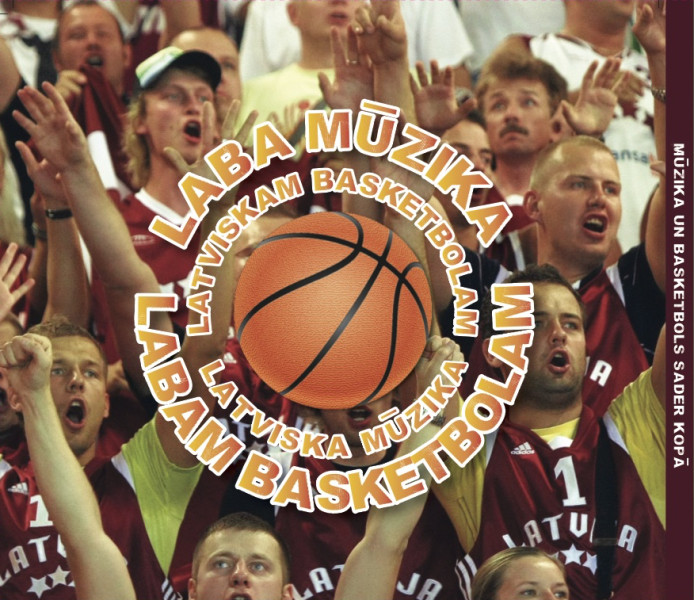 Latviska mūzika latviskam Basketbolam