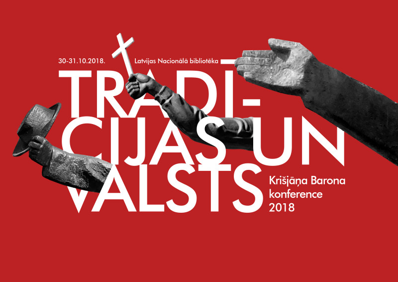 Gaidāma Krišjāņa Barona konference 2018: Tradīcijas un valsts