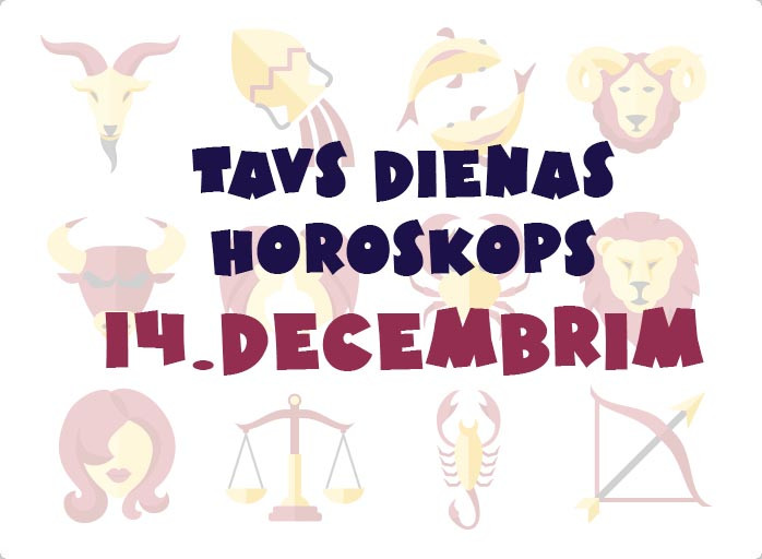 Tavs dienas horoskops 14. decembrim