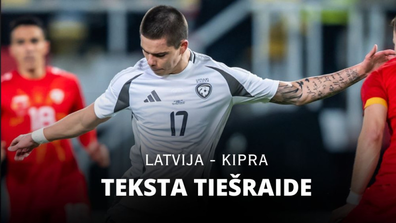 Teksta tiešraide: Latvija - Kipra 0:0 (spēle noslēgusies!)